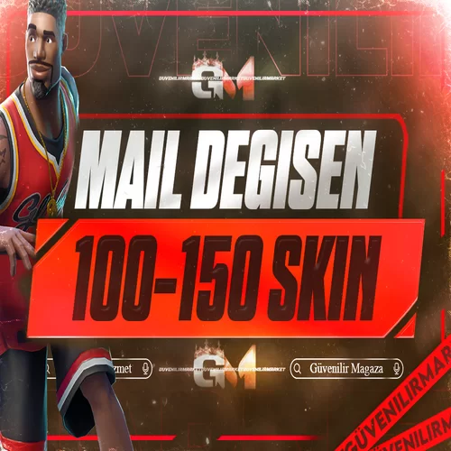 Fortnite 100-150 Skin Mail Değişen